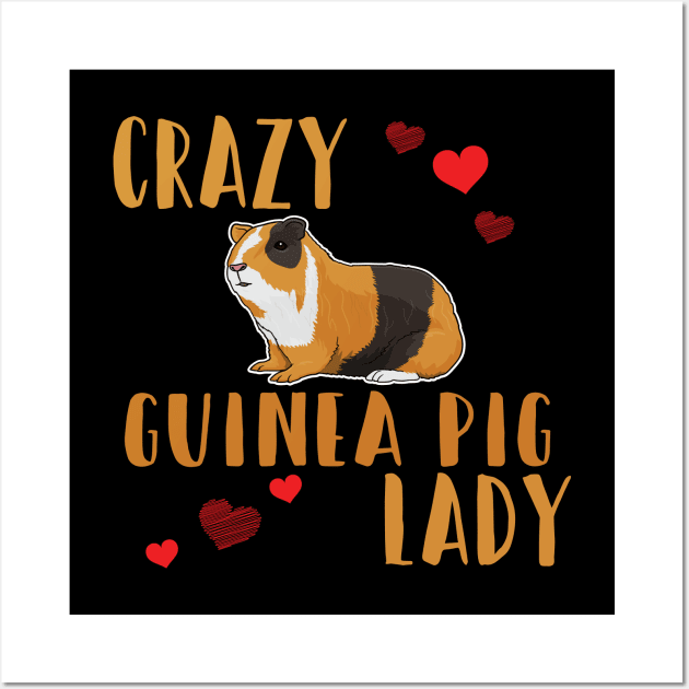 Guinea Pig - Crazy Guinea Pig Lady Wall Art by Kudostees